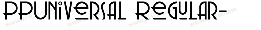 PPUniversal Regular字体转换 PPUniversal Regular字体转换